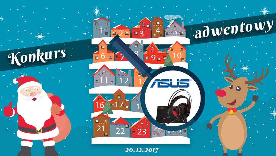 Konkurs Adwentowy 2017 - dzień #20 Asus - Wyniki