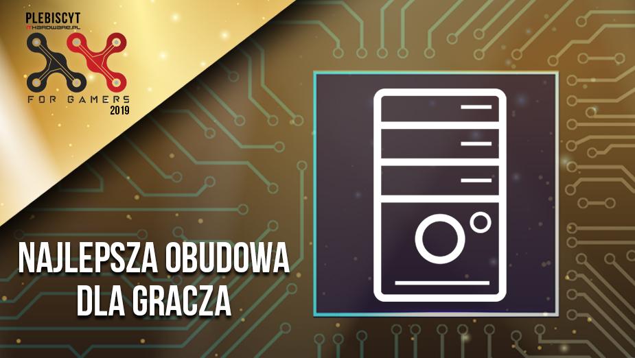 Plebiscyt For Gamers 2019. Wybieramy najlepsze obudowy