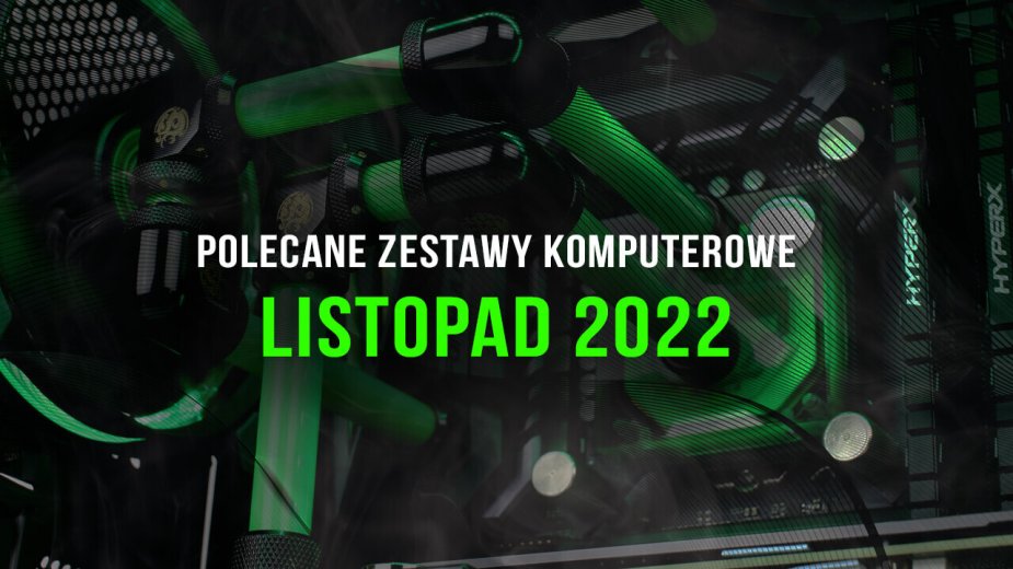 Polecane zestawy komputerowe do gier listopad 2022