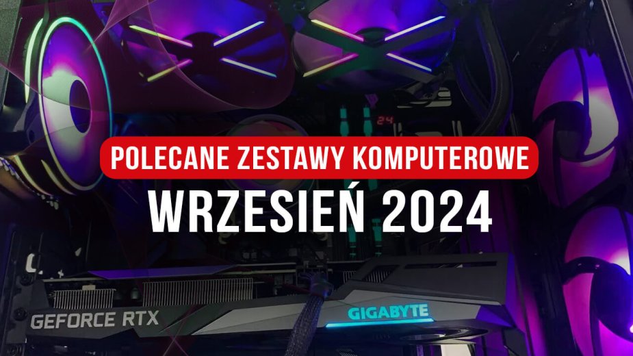 Polecane zestawy komputerowe do gier wrzesień 2024