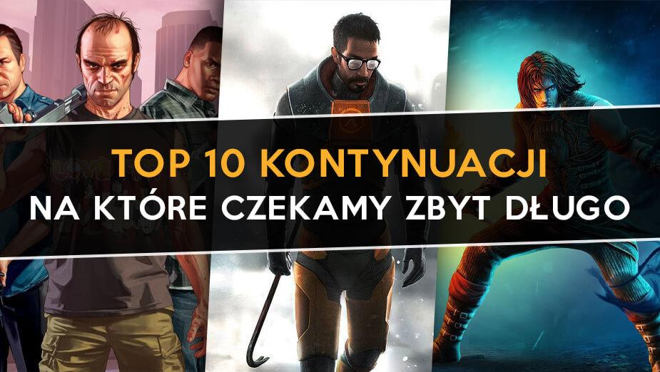 Top 10 kontynuacji, na które czekamy zbyt długo