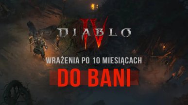 Diablo 4 10 miesięcy później. Nadzieja umiera ostatnia