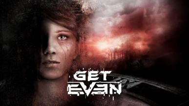 Get Even – recenzja gry