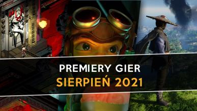 Najlepsze premiery gier - Sierpień 2021