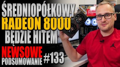 Podsumowanie newsów ITHardware - tydzień 133. Sprawdź co Cię ominęło
