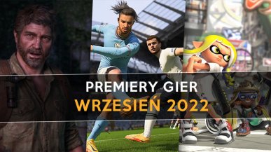 Premiery gier na wrzesień 2022. W co zagramy w nadchodzącym miesiącu?