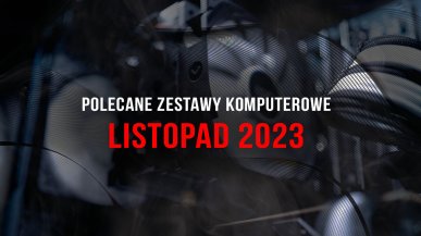 Polecane zestawy komputerowe do gier listopad 2023