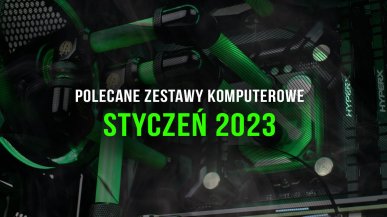 Polecane zestawy komputerowe do gier styczeń 2023