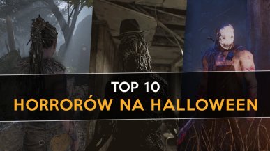 Top 10 horrorów na Halloween. W co zagrać?