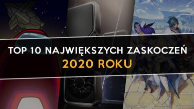 Top 10 - Największe niespodzianki w grach 2020 